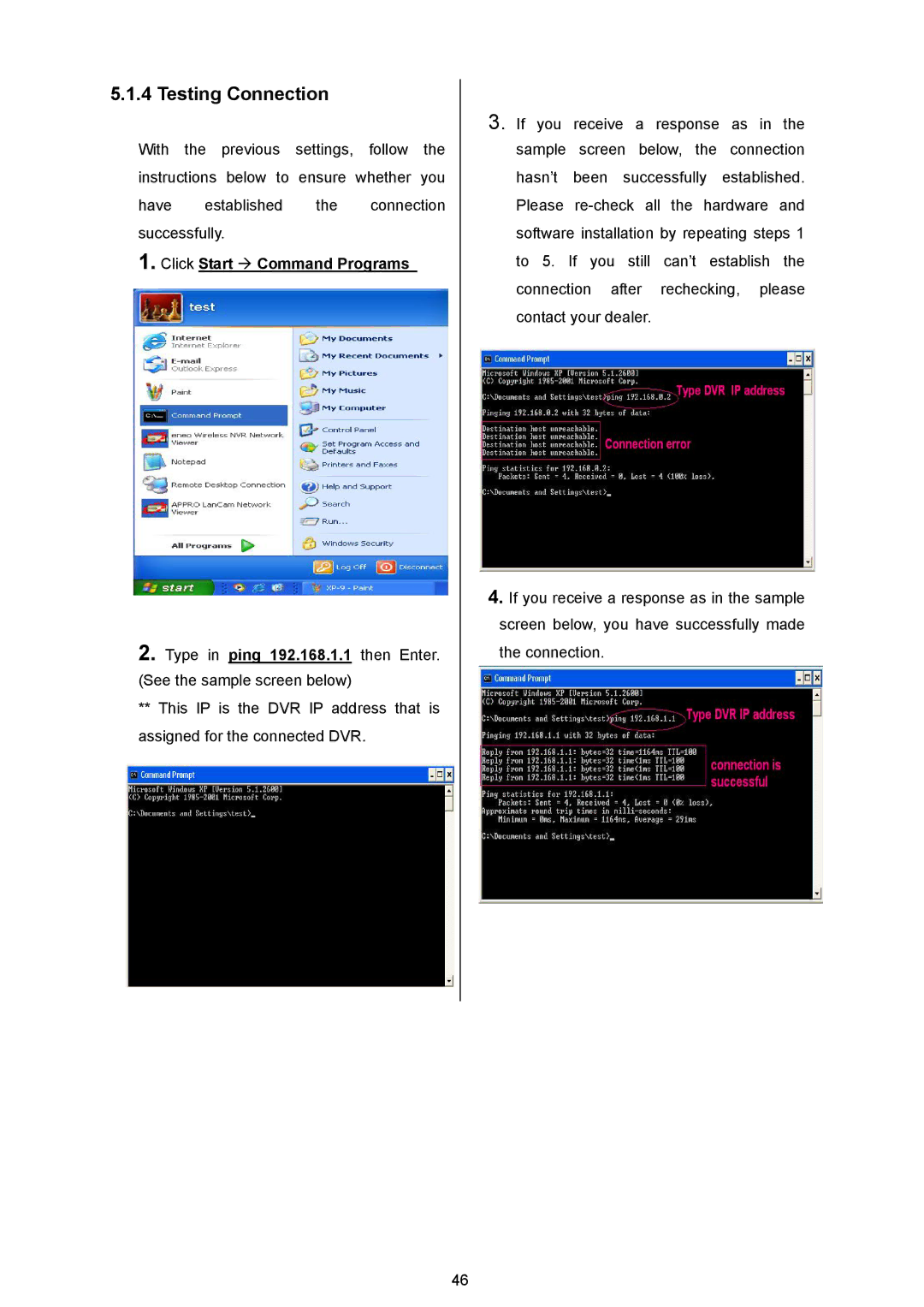 Maxtor MV-DR3000 operation manual Testing Connection, Click Start Æ Command Programs 