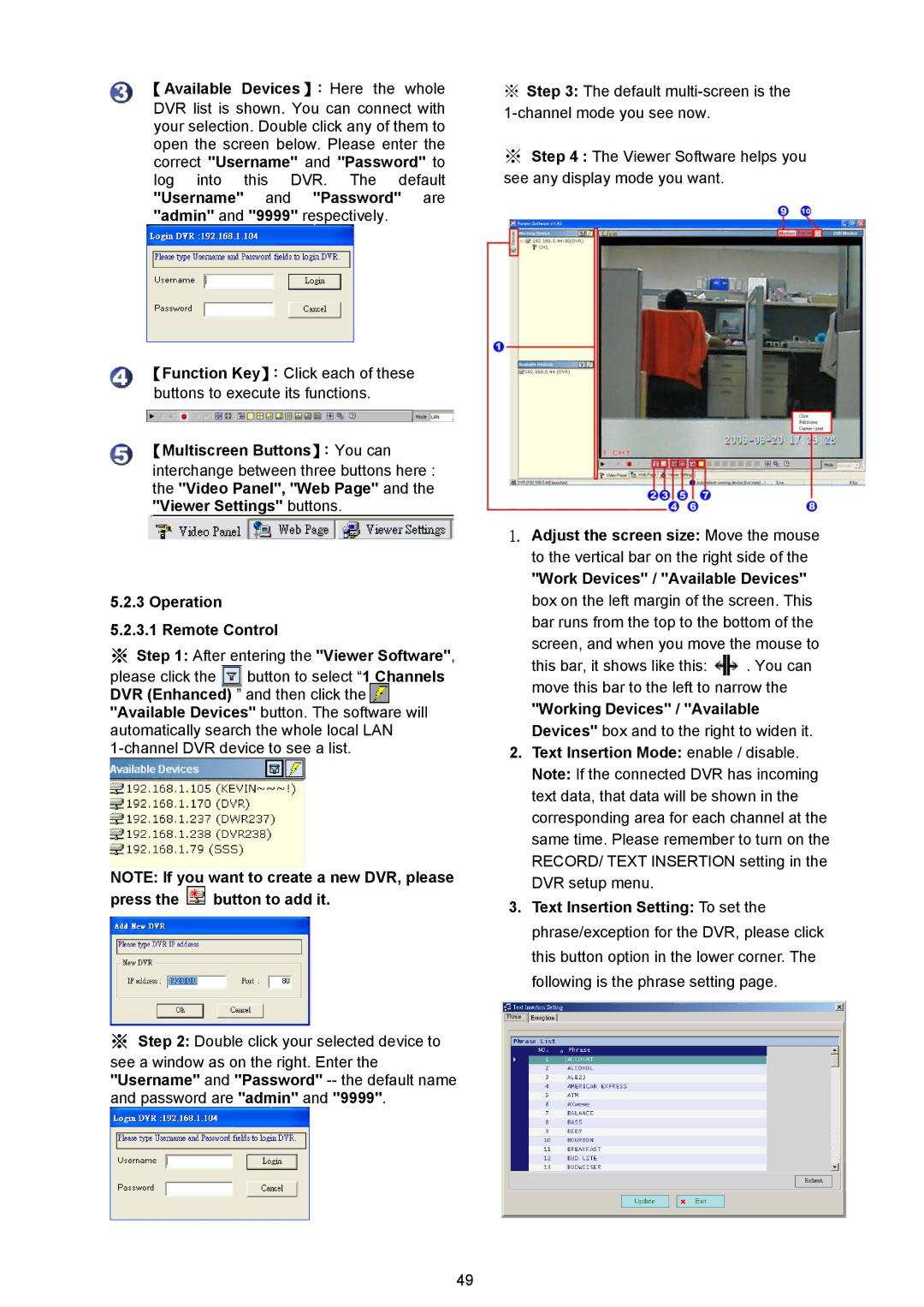 Maxtor MV-DR3000 operation manual 【 Available Devices 】： Here the whole, 【Multiscreen Buttons】：You can 