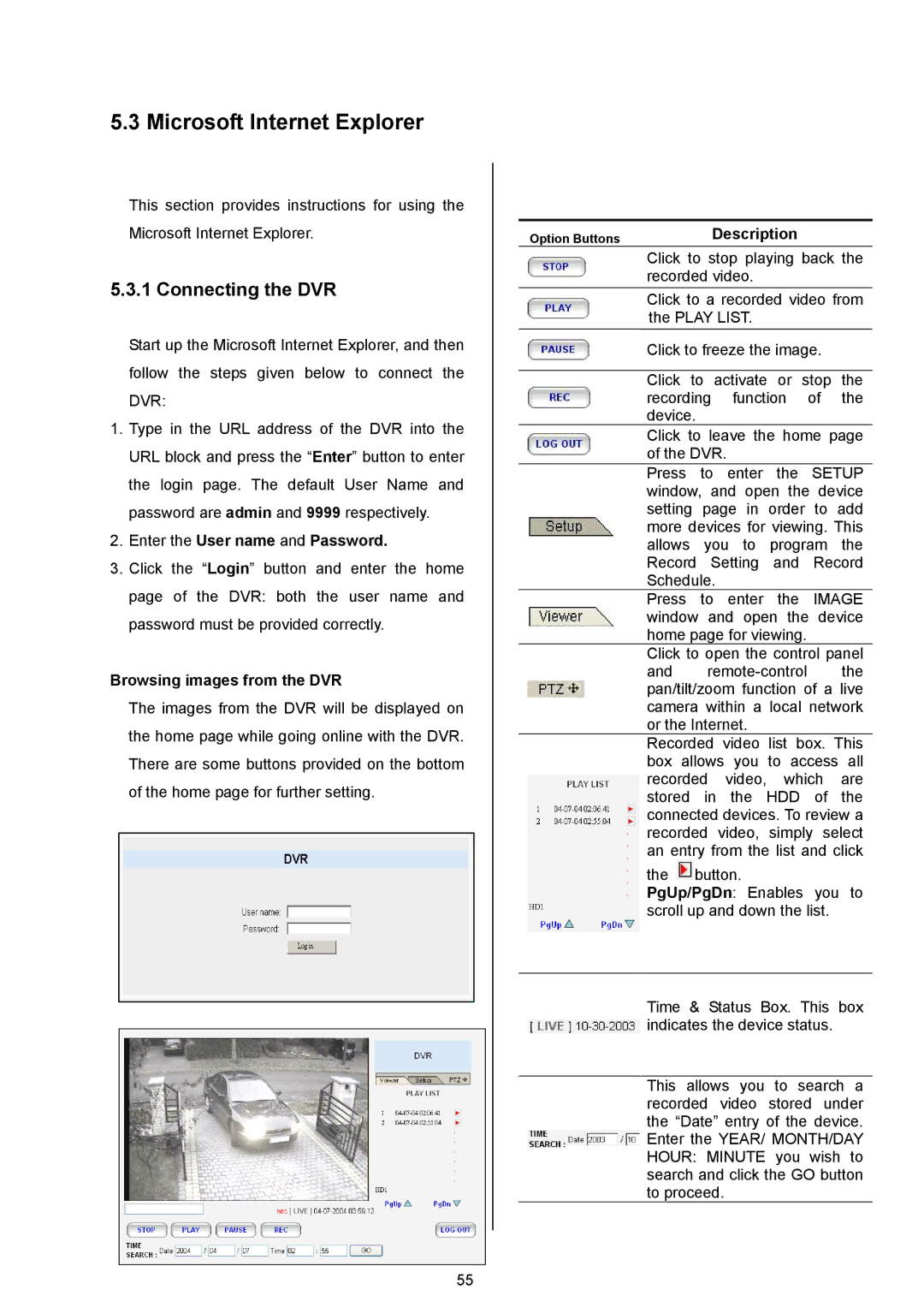 Maxtor MV-DR3000 Microsoft Internet Explorer, Connecting the DVR, Enter the User name and Password, Description 