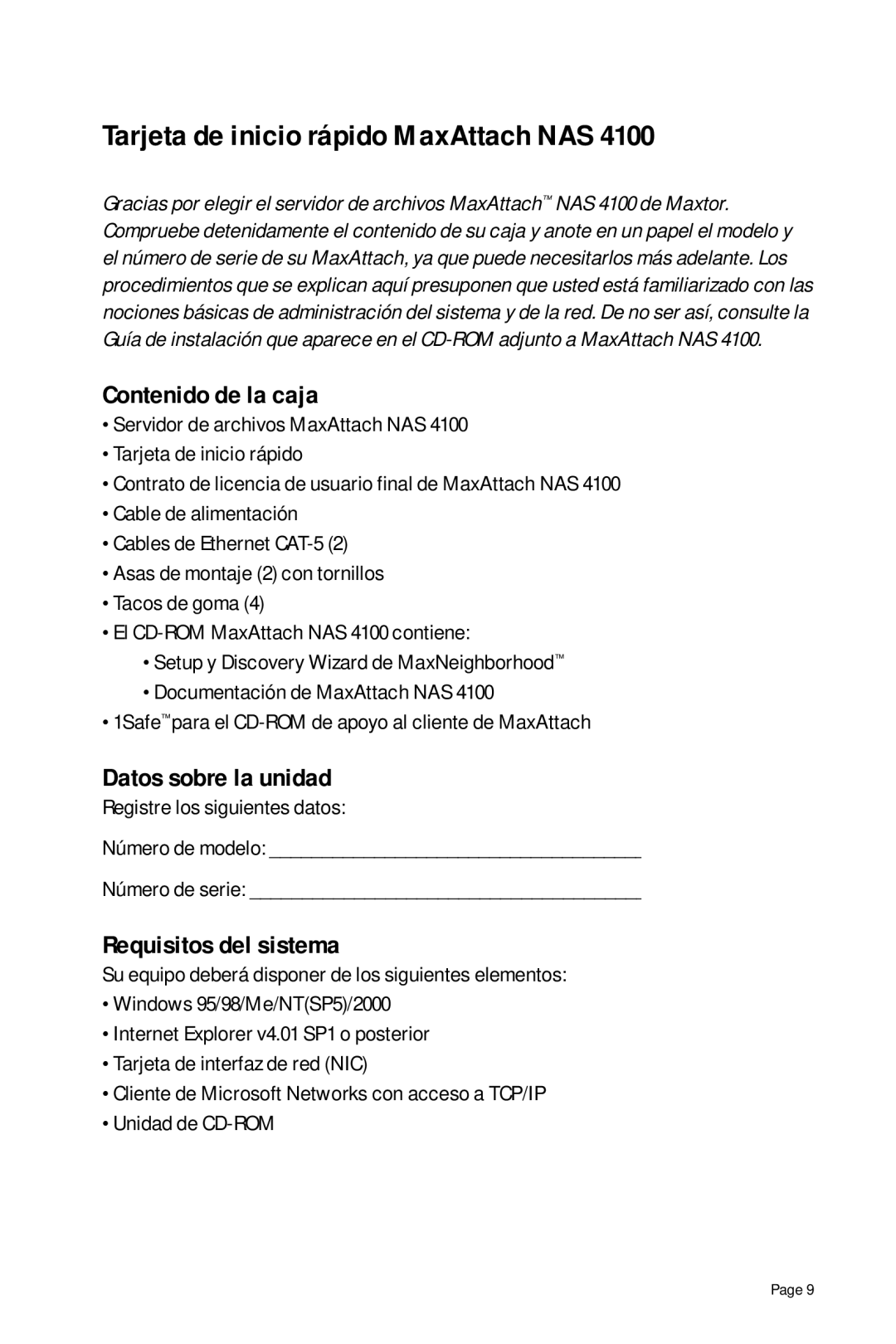 Maxtor NAS 4100 quick start Tarjeta de inicio rápido MaxAttach NAS, Contenido de la caja, Datos sobre la unidad 