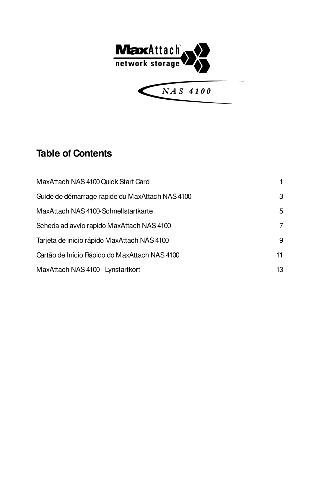 Maxtor NAS 4100 quick start Table of Contents 