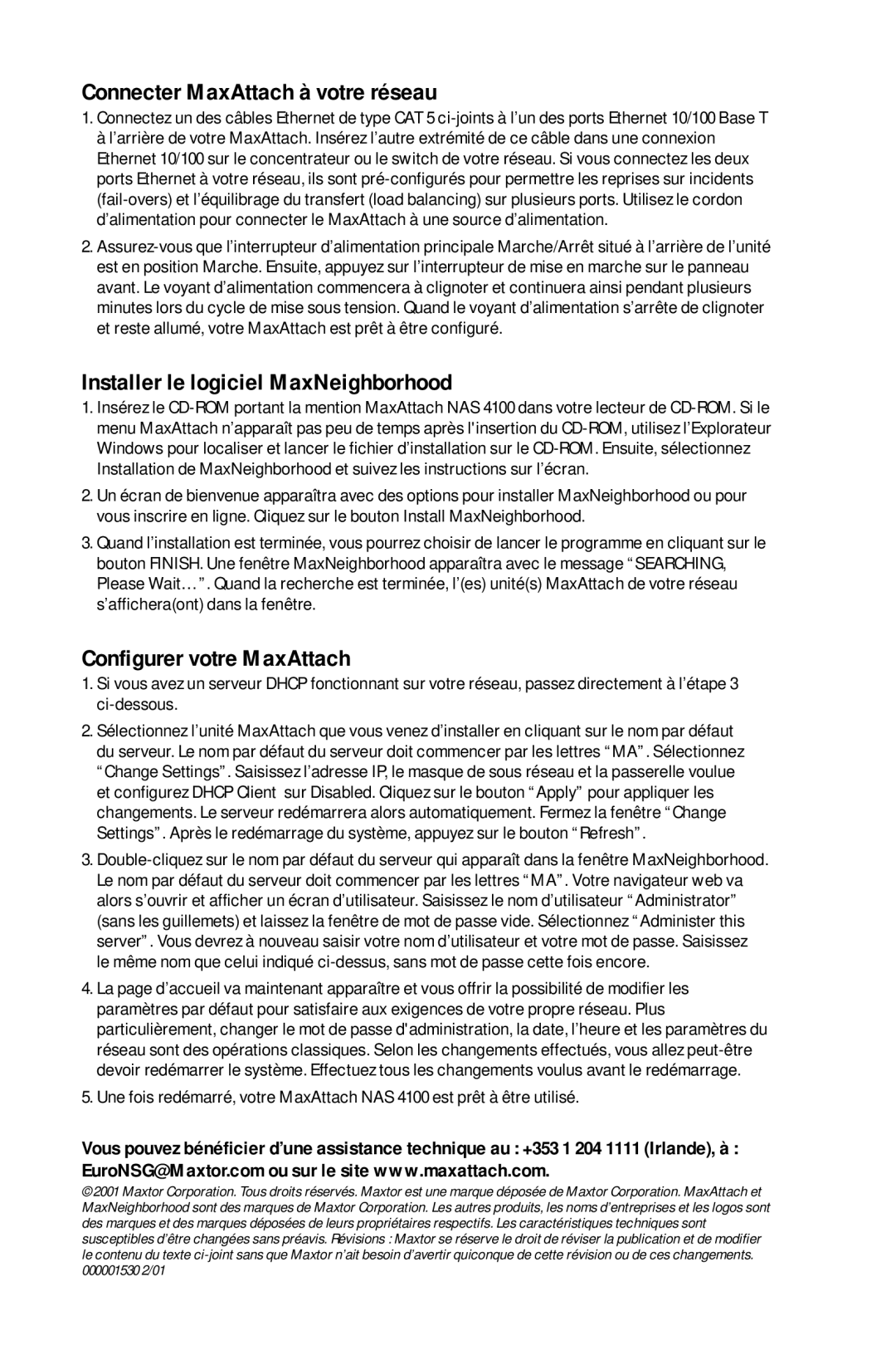 Maxtor NAS 4100 Connecter MaxAttach à votre réseau, Installer le logiciel MaxNeighborhood, Configurer votre MaxAttach 