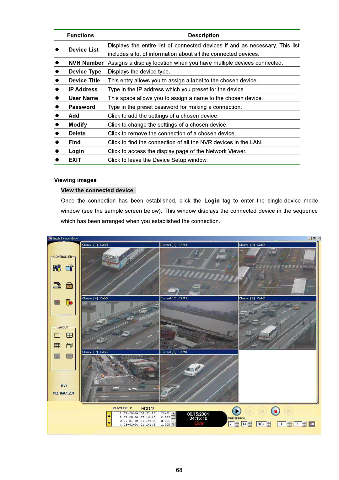 Maxtor NVR-2028 manual Exit, Click to leave the Device Setup window, Viewing images View the connected device 