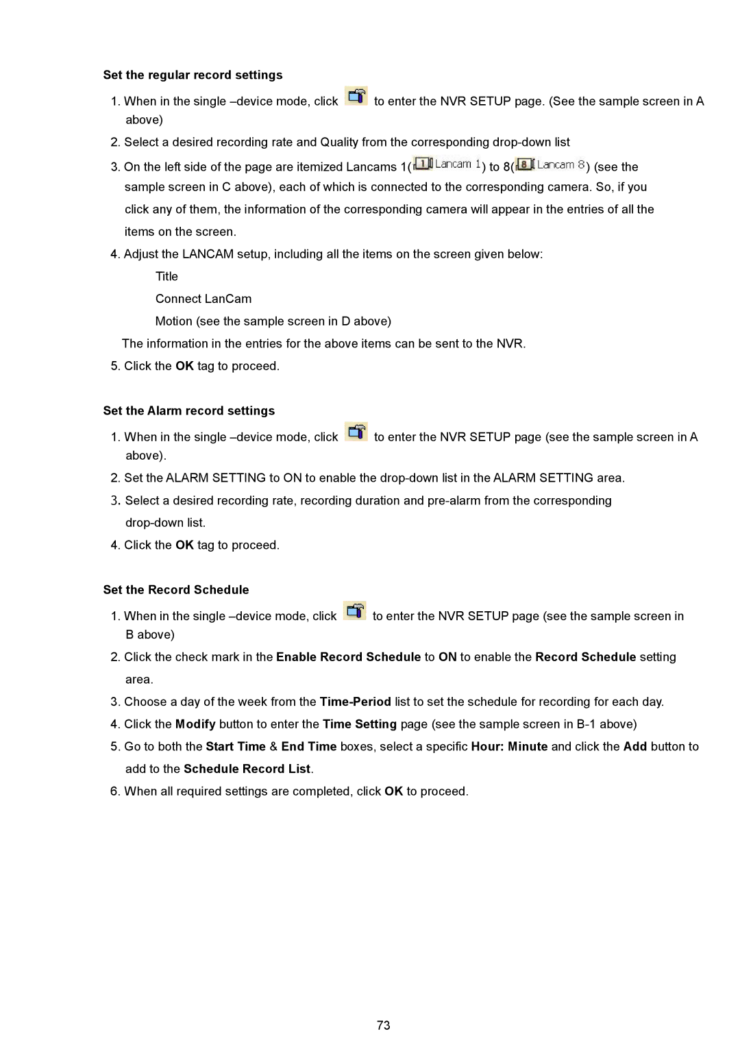 Maxtor NVR-2028 manual Set the regular record settings, Set the Alarm record settings, Set the Record Schedule 