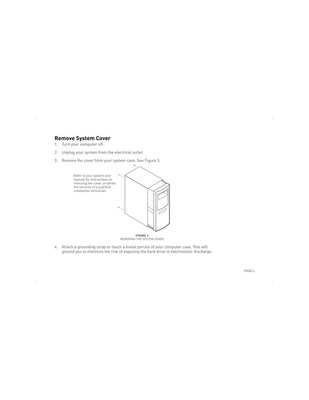 Maxtor SATA II/300 specifications Remove System Cover 