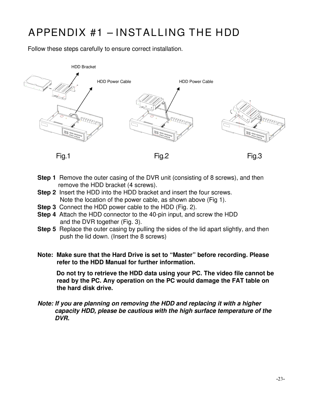 Maxtor SC324 manual Appendix #1 Installing the HDD 