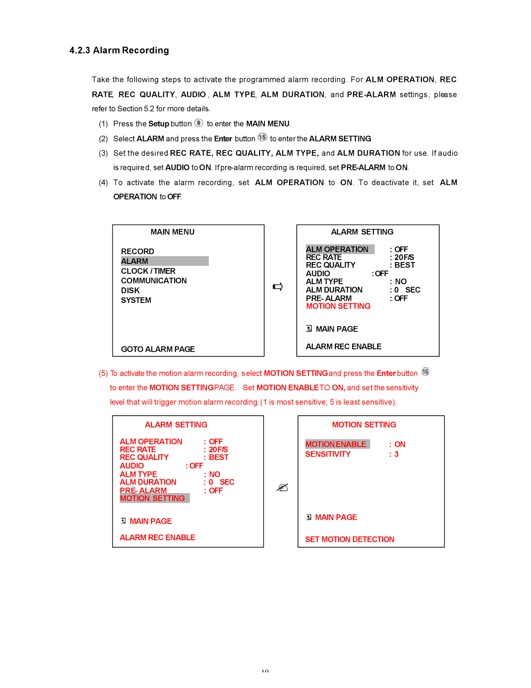 Maxtor SLD240 Alarm Recording, REC Quality Best Audio OFF ALM Type ALM Duration, PRE- Alarm OFF, Main Alarm REC Enable 