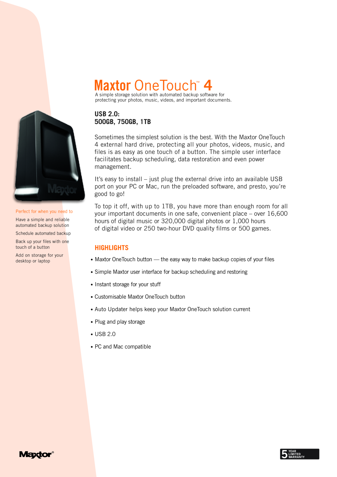 Maxtor STM305004OTC3E1-RK, STM310005OTD3E1-RK, STM307504OTC3E1-RK manual Maxtor OneTouch, USB 500GB, 750GB, 1TB, Highlights 