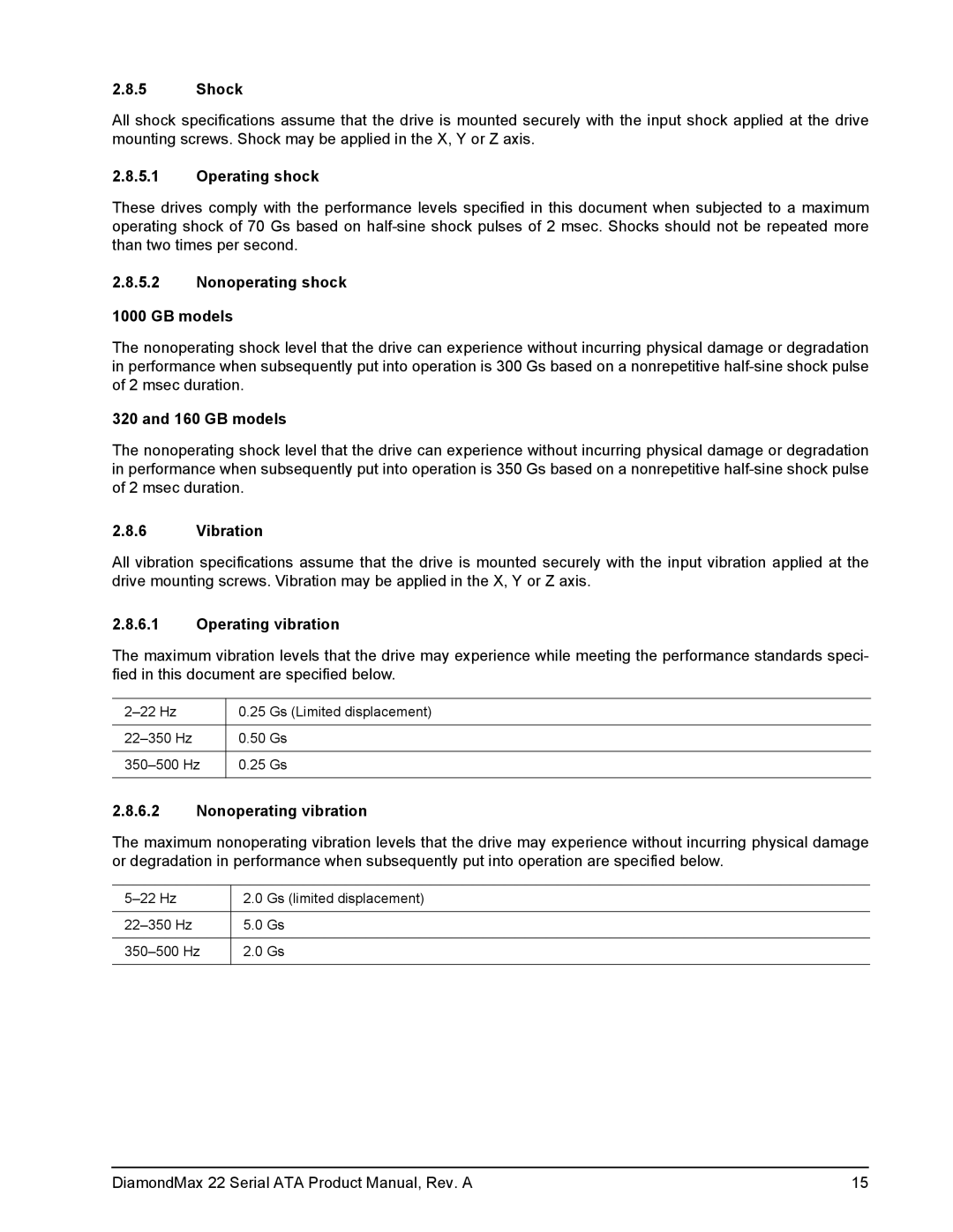 Maxtor STM3160813AS, STM31000334AS Shock, Operating shock, Nonoperating shock GB models, Vibration, Operating vibration 