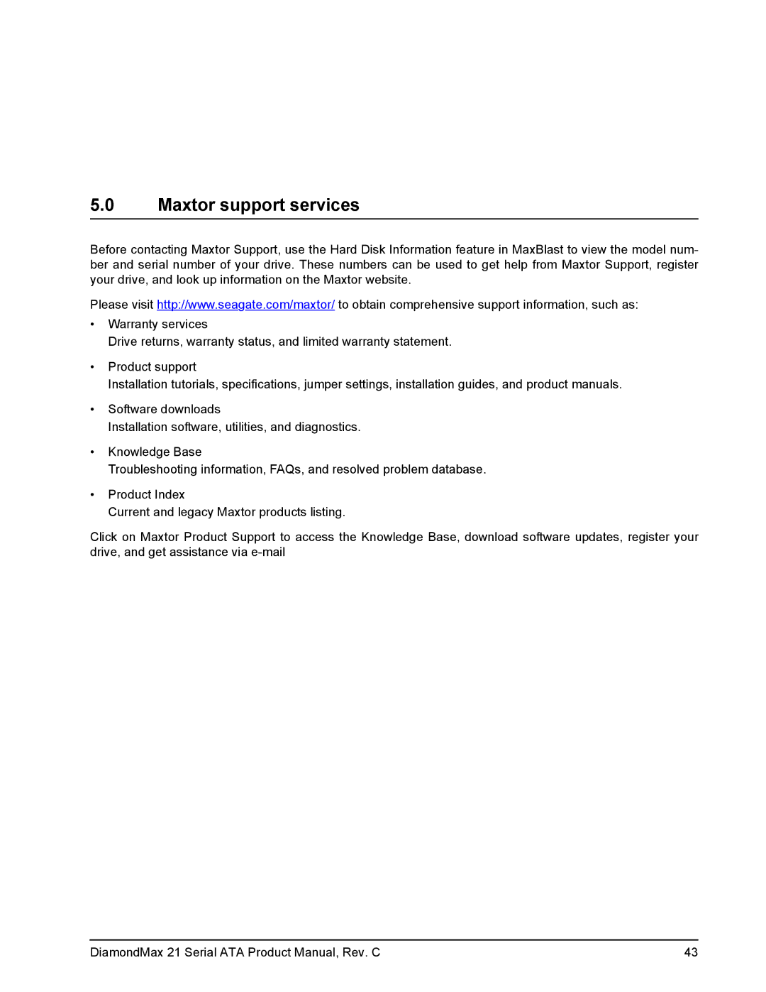 Maxtor STM3500630AS, STM3160815AS, STM3160215AS, STM3250310AS, STM380215AS, STM340215AS, STM3320820AS Maxtor support services 