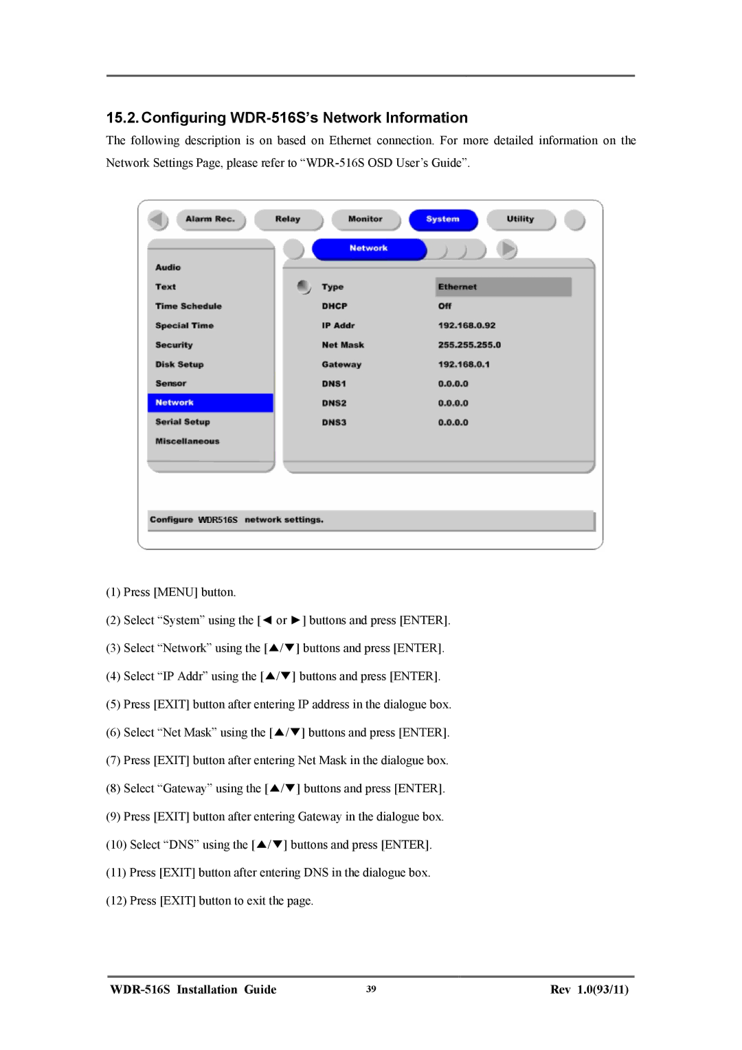 Maxtor manual Configuring WDR-516S’s Network Information 