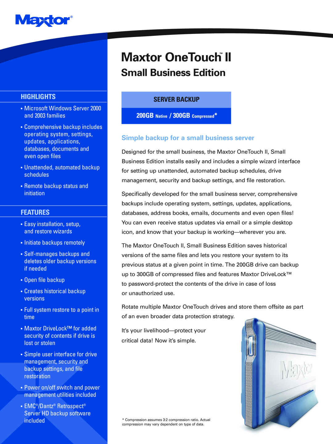Maxtor Small Business Edition manual Server Backup, Maxtor OneTouch, Highlights, Features, Initiate backups remotely 