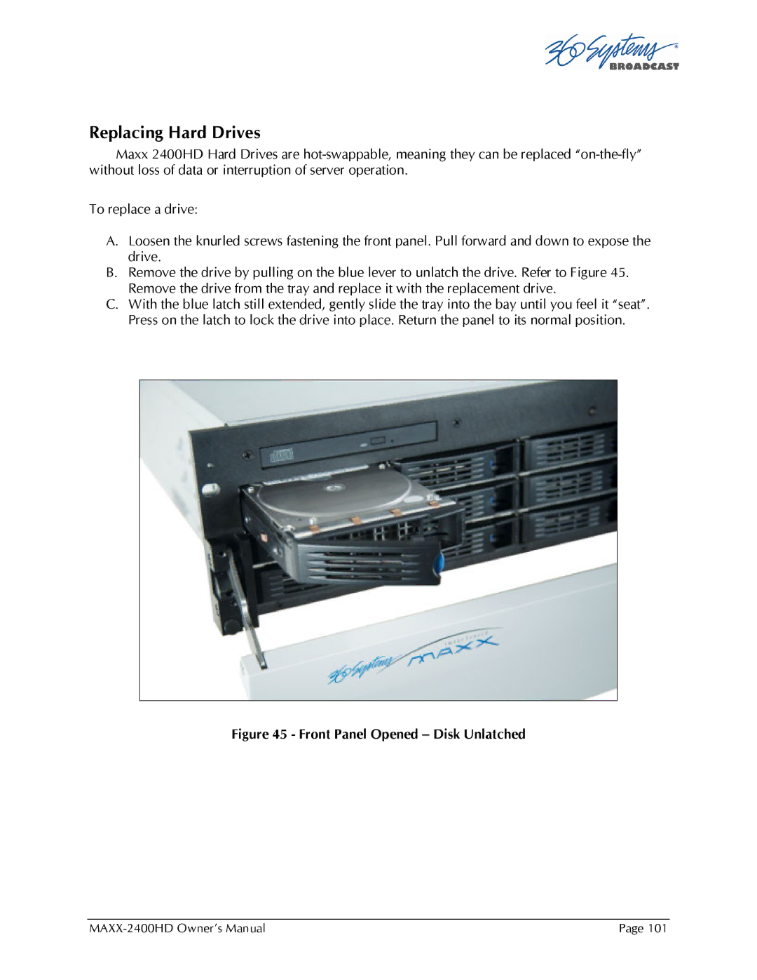 Maxxsonics MAXX-2400HD manual Replacing Hard Drives, Front Panel Opened Disk Unlatched 