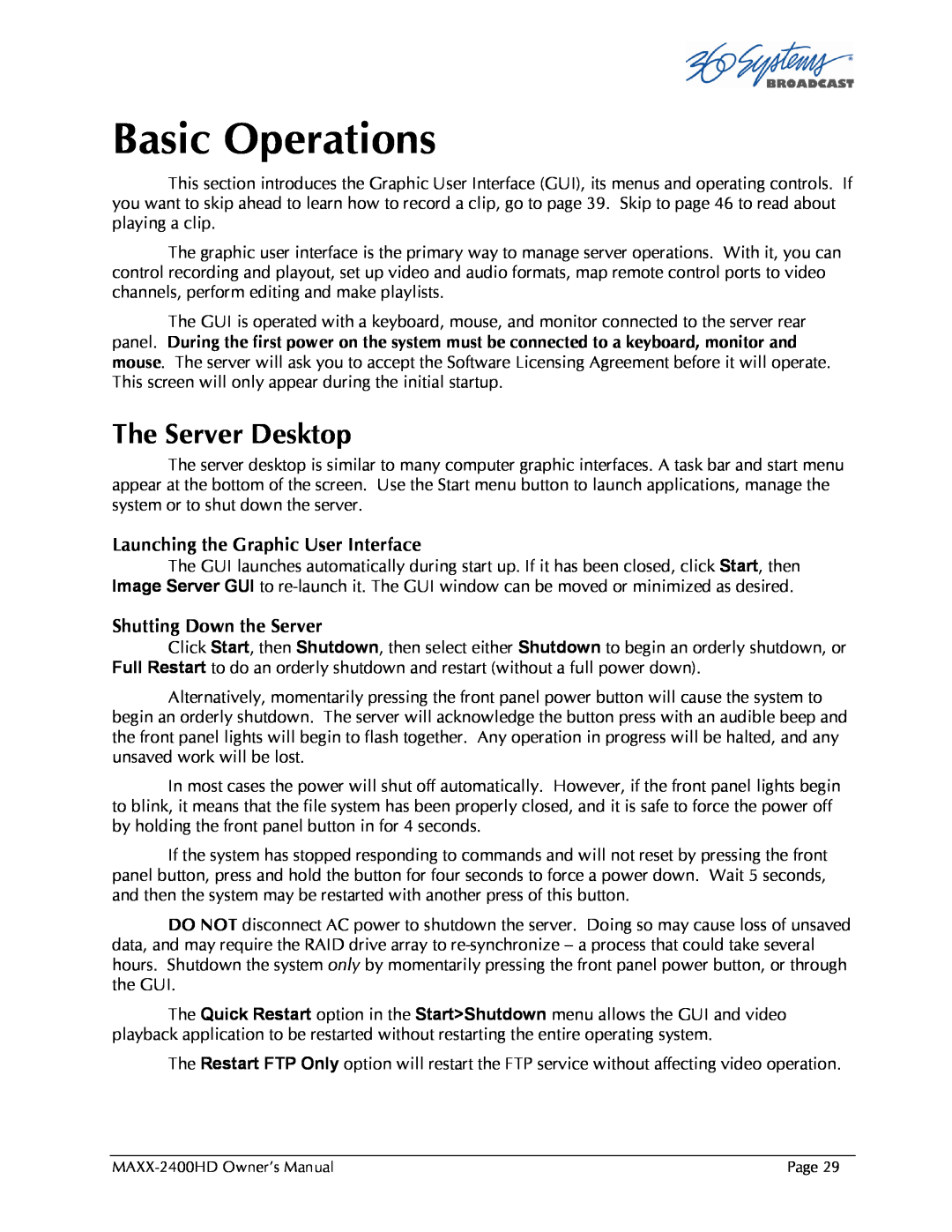 Maxxsonics MAXX-2400HD manual Basic Operations, The Server Desktop 