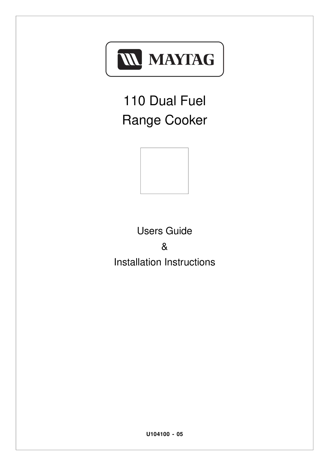 Maytag 110 installation instructions Dual Fuel Range Cooker, Users Guide Installation Instructions 