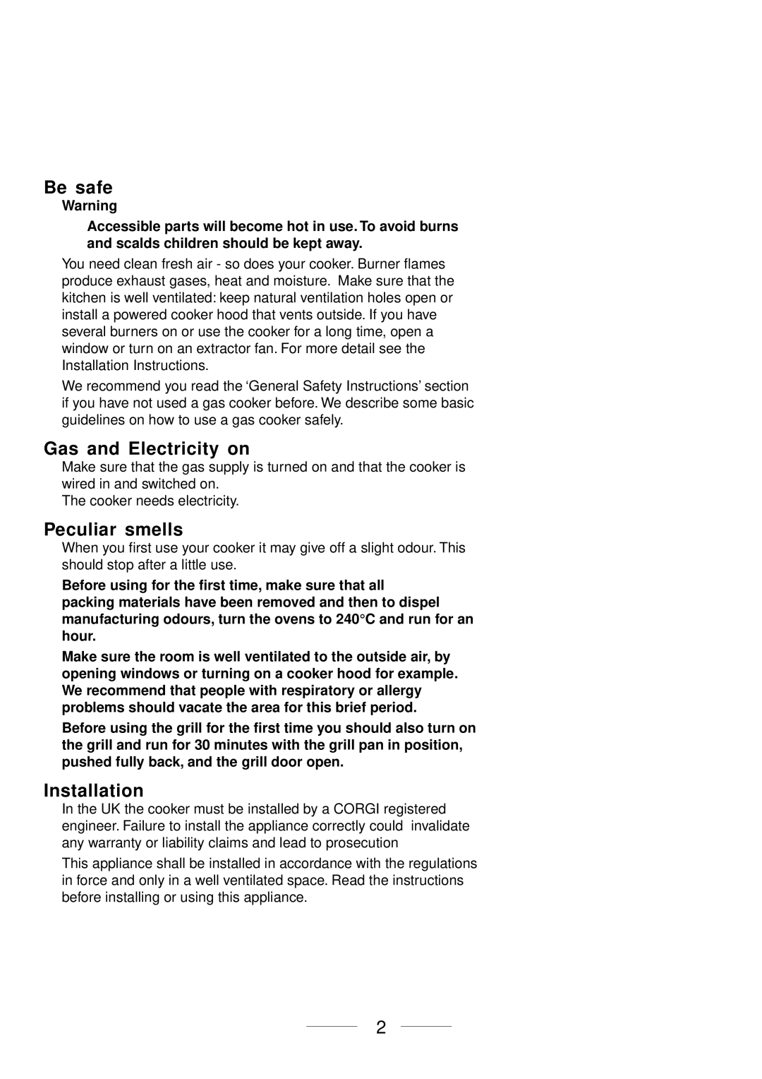 Maytag 110 installation instructions Be safe, Gas and Electricity on, Peculiar smells, Installation 