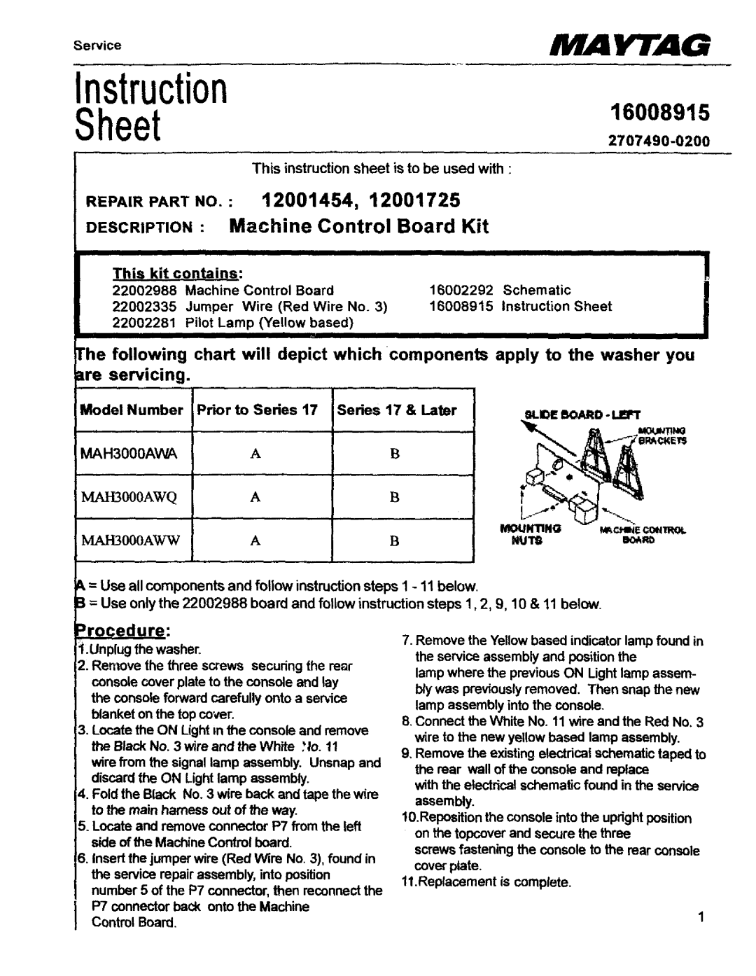 Maytag 12001454, 12001725 manual Sheet, 16008915, Description Machine Control Board Kit, MAH300OAWA, MAI000AWQ 