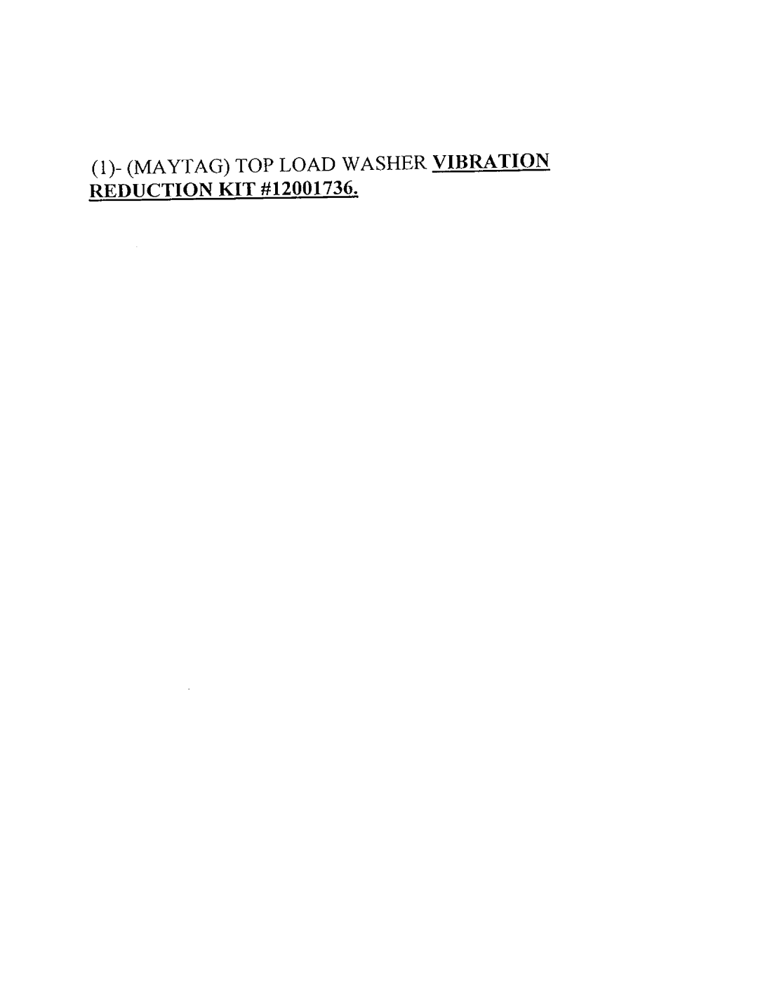 Maytag 12001736 manual Maytag TOP Load Washer Vibration 