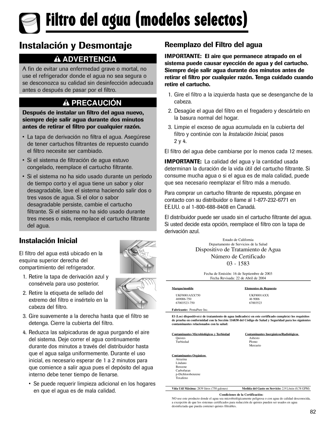 Maytag 12828121 important safety instructions Instalación y Desmontaje, Instalación Inicial, Reemplazo del Filtro del agua 