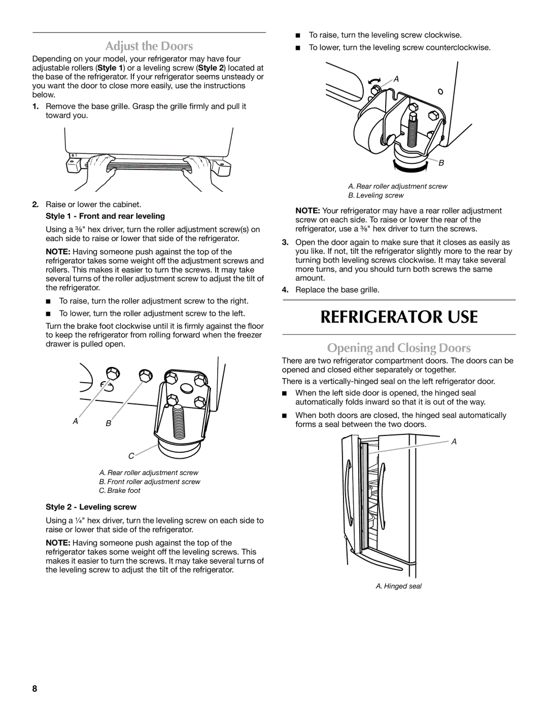 Maytag 12828190A, 12828186A Refrigerator USE, Adjust the Doors, Opening and Closing Doors, Style 1 Front and rear leveling 