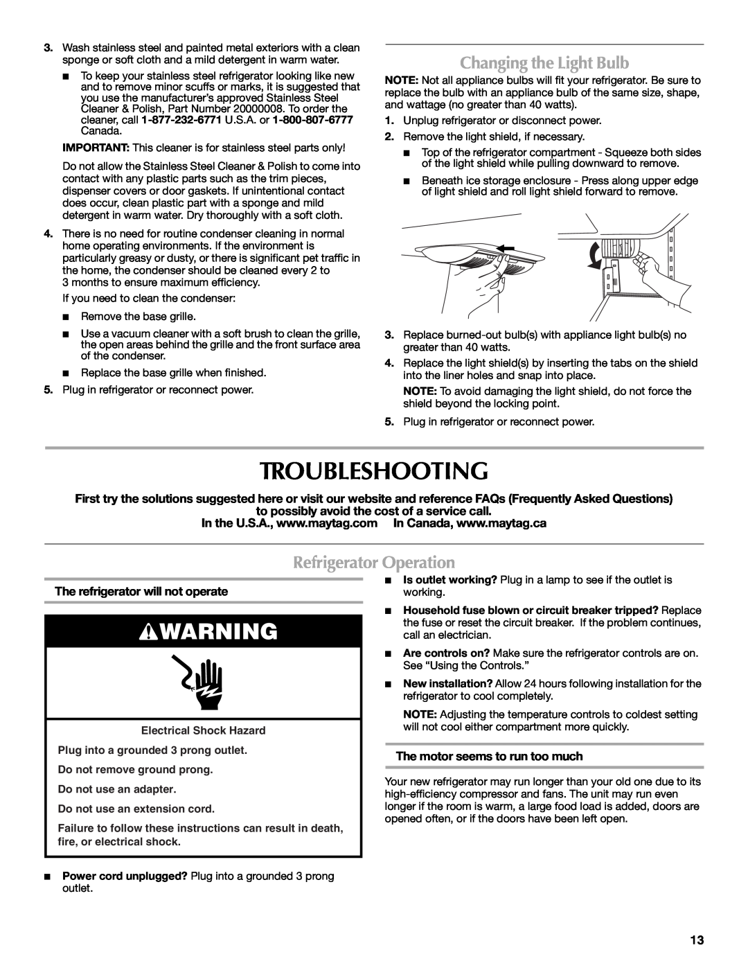 Maytag 12828186A Troubleshooting, Changing the Light Bulb, Refrigerator Operation, The refrigerator will not operate 