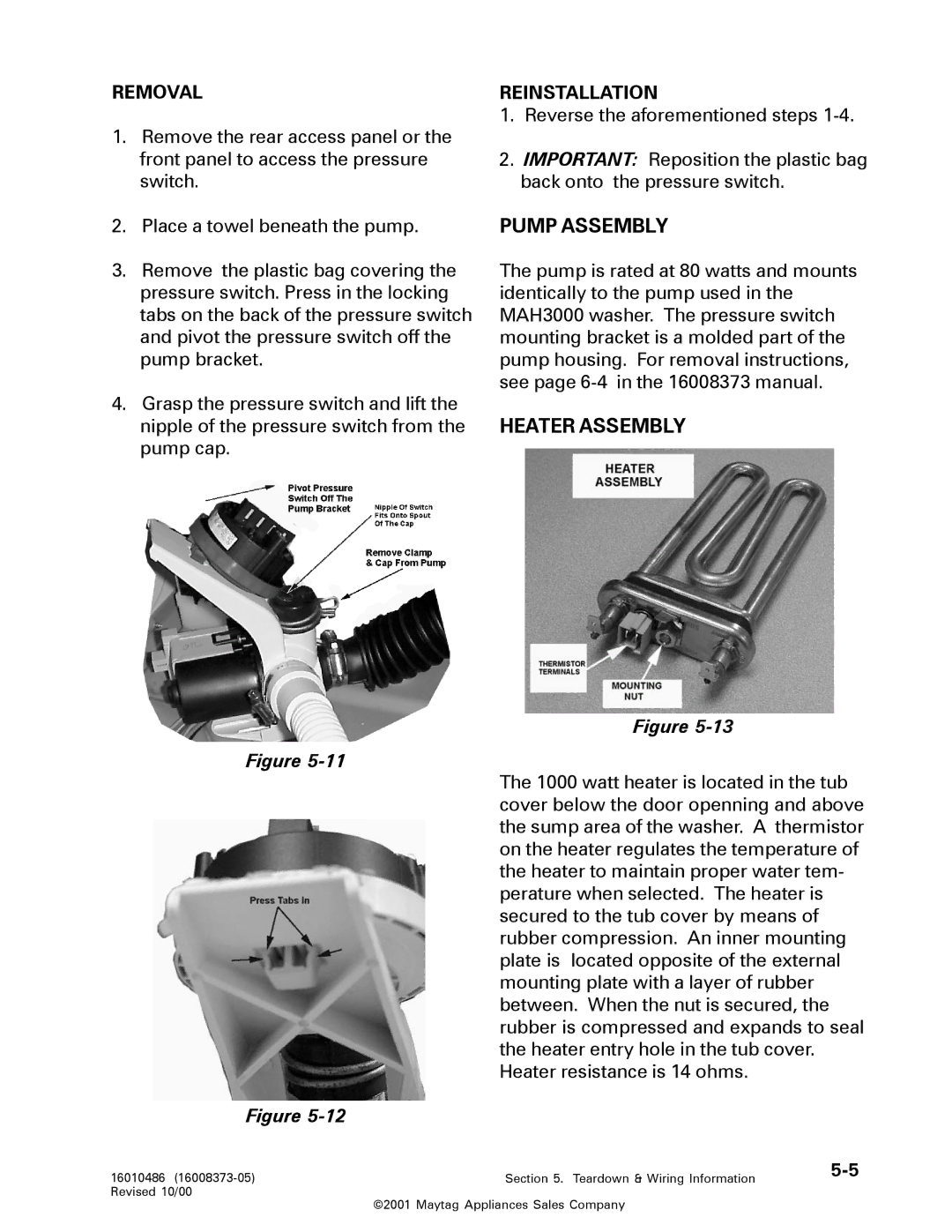 Maytag 16010061 service manual Pump Assembly, Heater Assembly, Removal, Reinstallation 