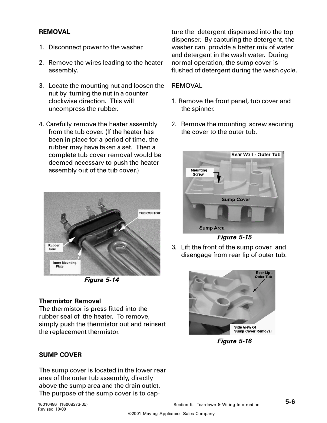 Maytag 16010061 service manual Thermistor Removal, Sump Cover 