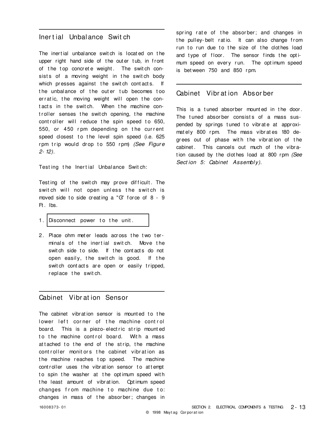 Maytag 16010061 service manual Inertial Unbalance Switch 