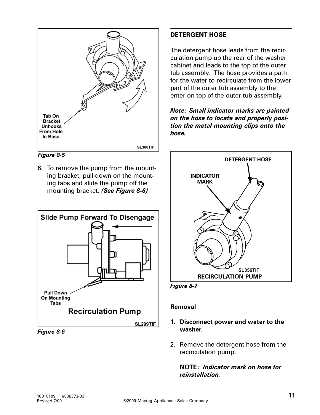 Maytag 16010061 service manual Detergent Hose, Removal Disconnect power and water to the washer 