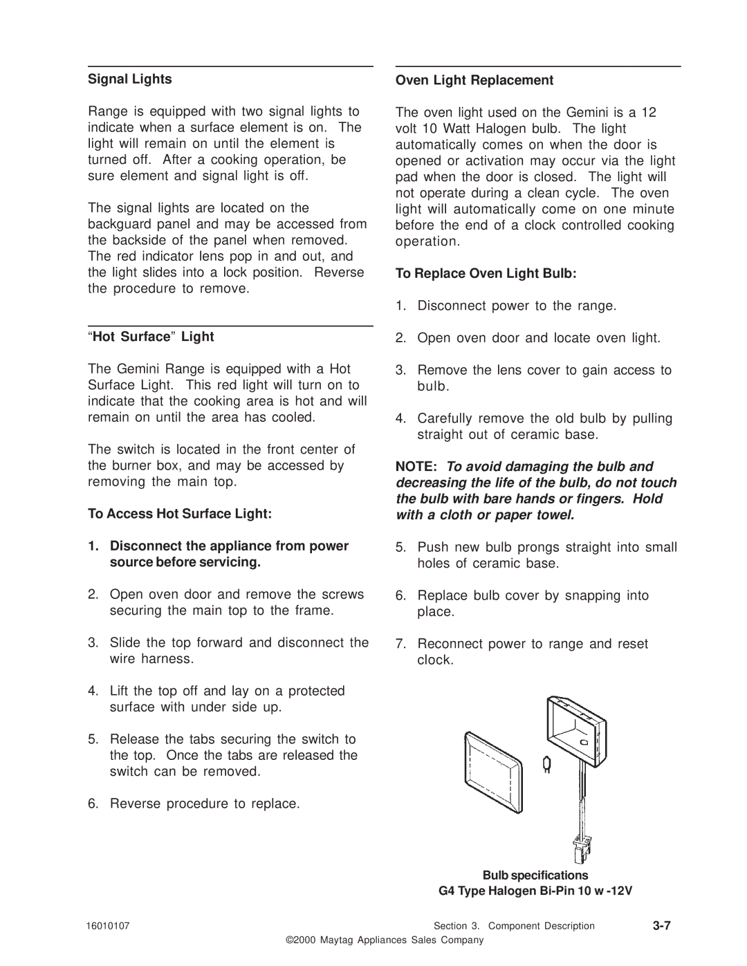 Maytag 16010107 service manual Signal Lights, Hot Surface Light, Oven Light Replacement, To Replace Oven Light Bulb 