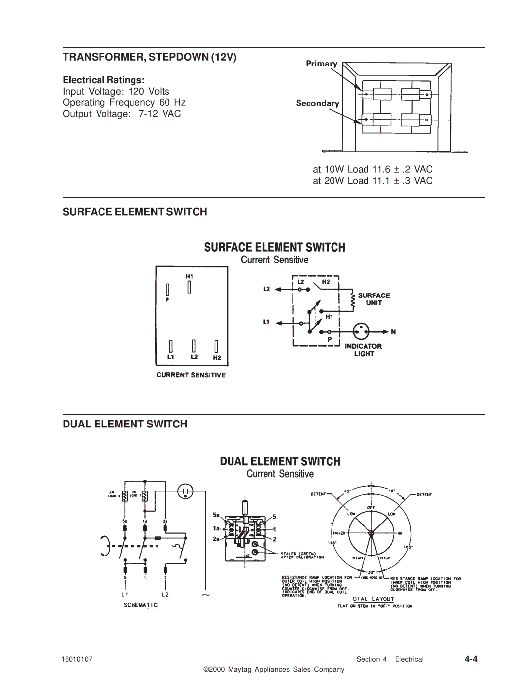 Maytag 16010107 service manual TRANSFORMER, Stepdown, Surface Element Switch Dual Element Switch, Electrical Ratings 