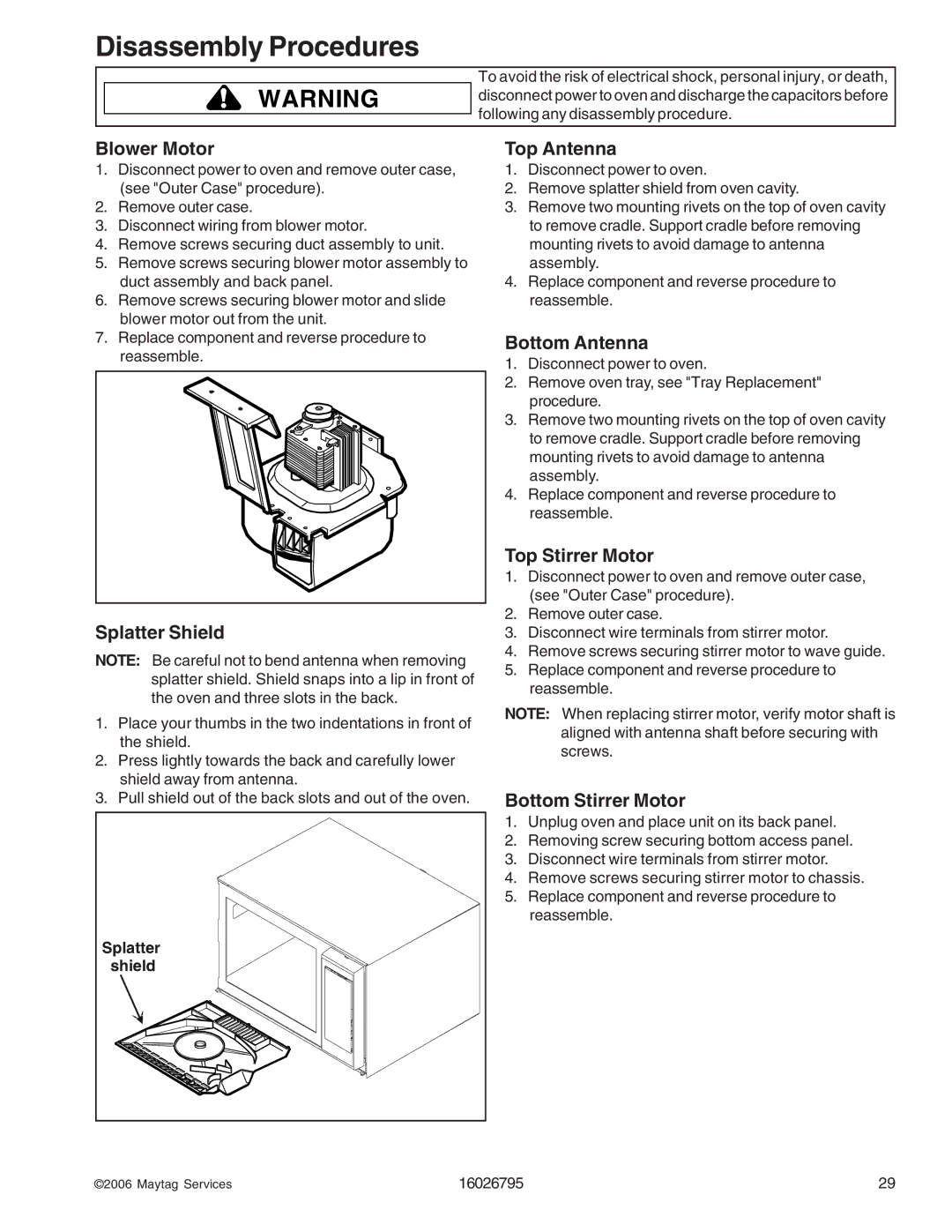 Maytag 1800 W - 2005 Blower Motor, Splatter Shield, Top Antenna, Bottom Antenna, Top Stirrer Motor, Bottom Stirrer Motor 