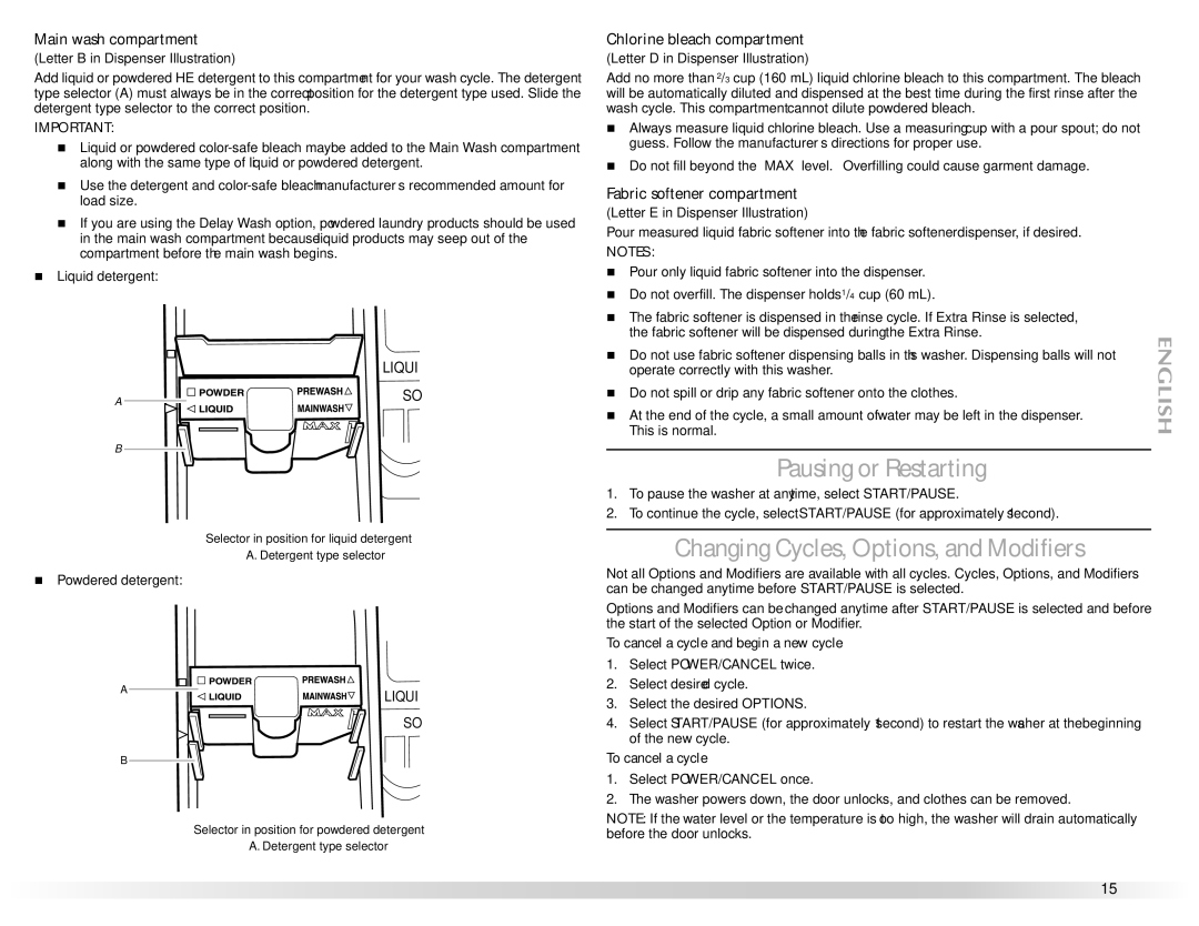 Maytag 461970255072 manual Pausing or Restarting, Changing Cycles, Options, and Modifiers, Main wash compartment 