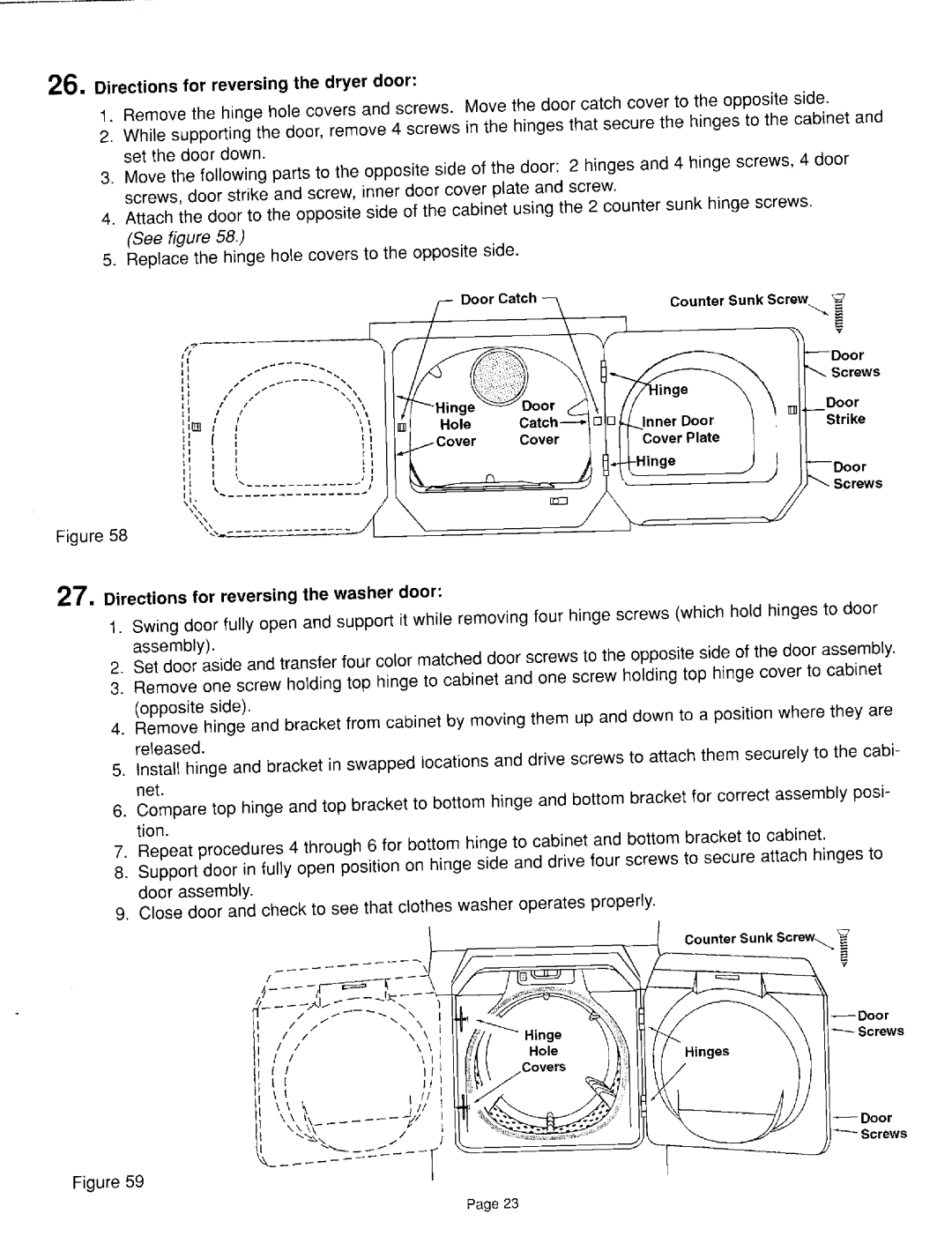 Maytag 6 2708140-0498 Directions for reversingthe dryer door, Directions for reversing the washer door 