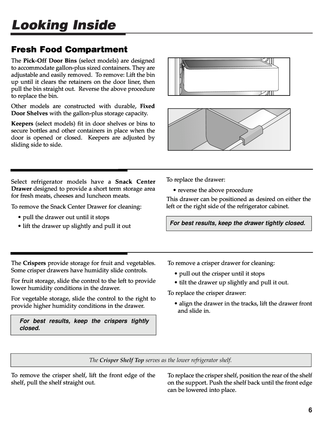 Maytag 61005299 warranty Looking Inside, Fresh Food Compartment, For best results, keep the drawer tightly closed 