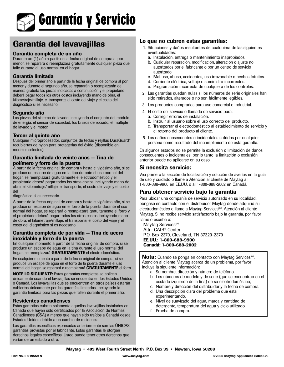 Maytag 6919559A warranty Garantía del lavavajillas, Lo que no cubren estas garantías, Si necesita servicio 