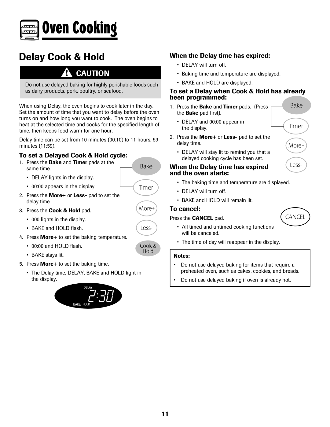 Maytag 700 Delay Cook & Hold, To set a Delayed Cook & Hold cycle, When the Delay time has expired, To cancel, Oven Cooking 