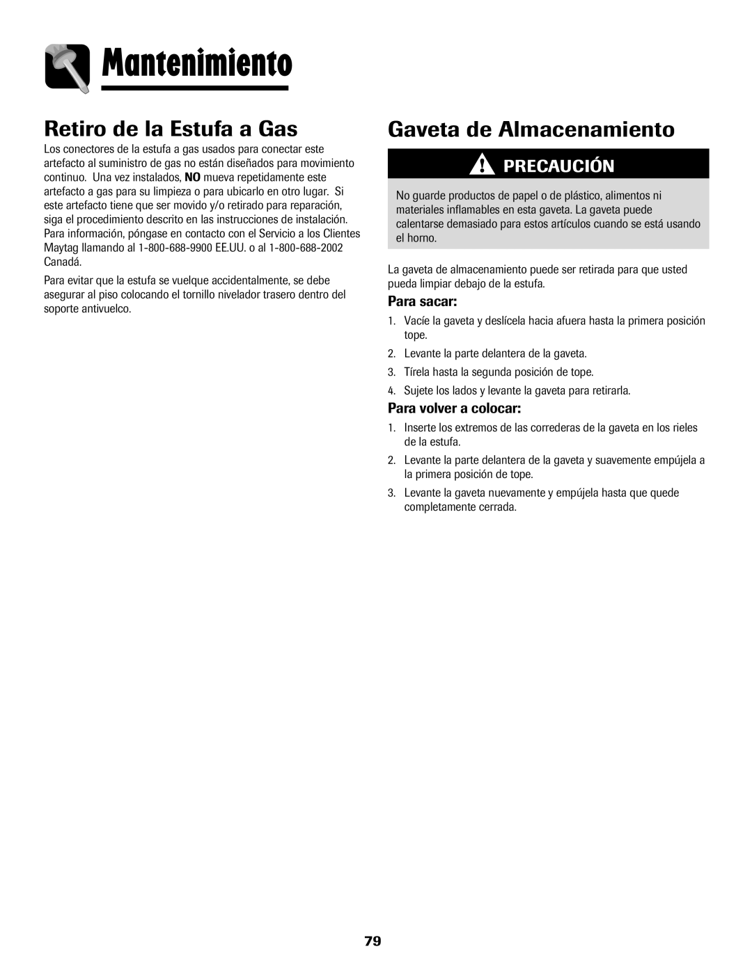 Maytag 700 manual Retiro de la Estufa a Gas, Gaveta de Almacenamiento, Para sacar, Para volver a colocar, Mantenimiento 
