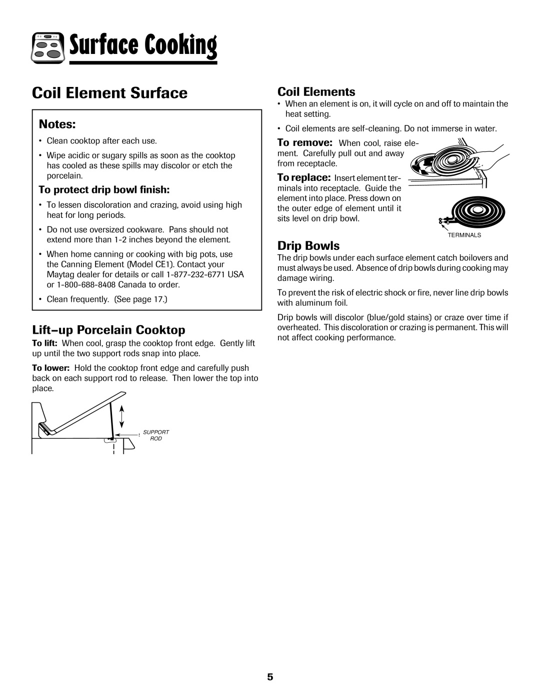 Maytag 750 warranty Coil Element Surface, Lift-up Porcelain Cooktop, Coil Elements, Drip Bowls, To protect drip bowl finish 