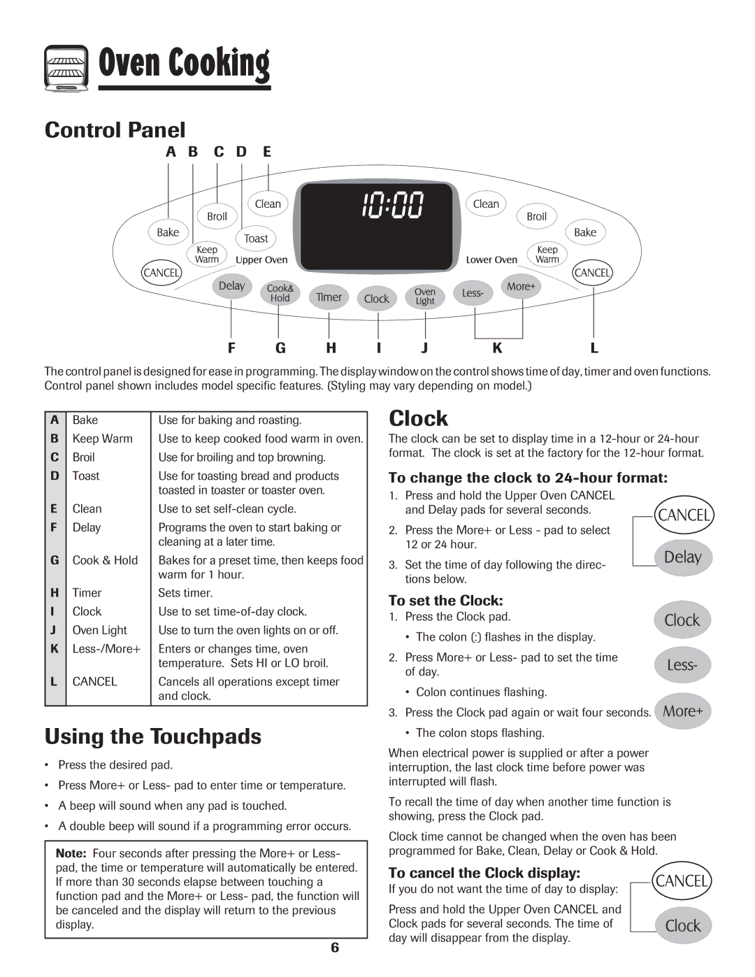 Maytag 750 warranty Oven Cooking, Control Panel, Using the Touchpads, Clock, C D E H I J Kl 