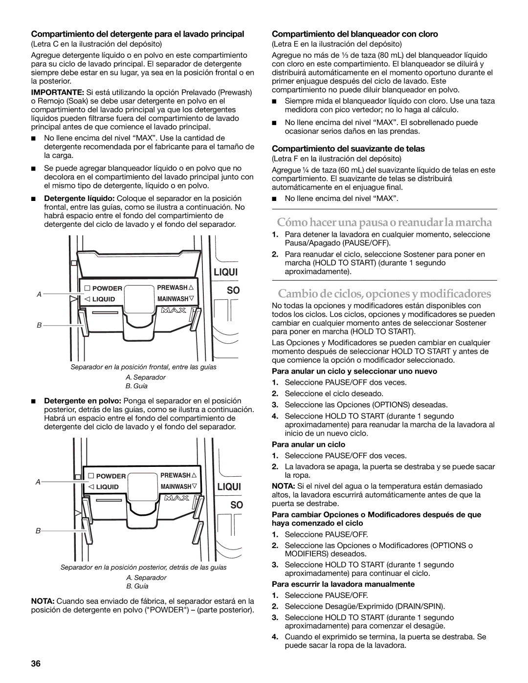 Maytag 8182969 manual Cómo hacer una pausa o reanudar la marcha, Cambio de ciclos, opciones y modificadores 