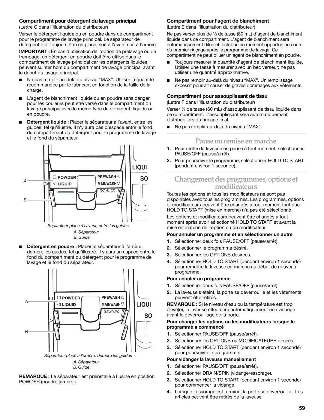 Maytag 8182969 manual Pause ou remise en marche, Changement des programmes, options et Modificateurs 