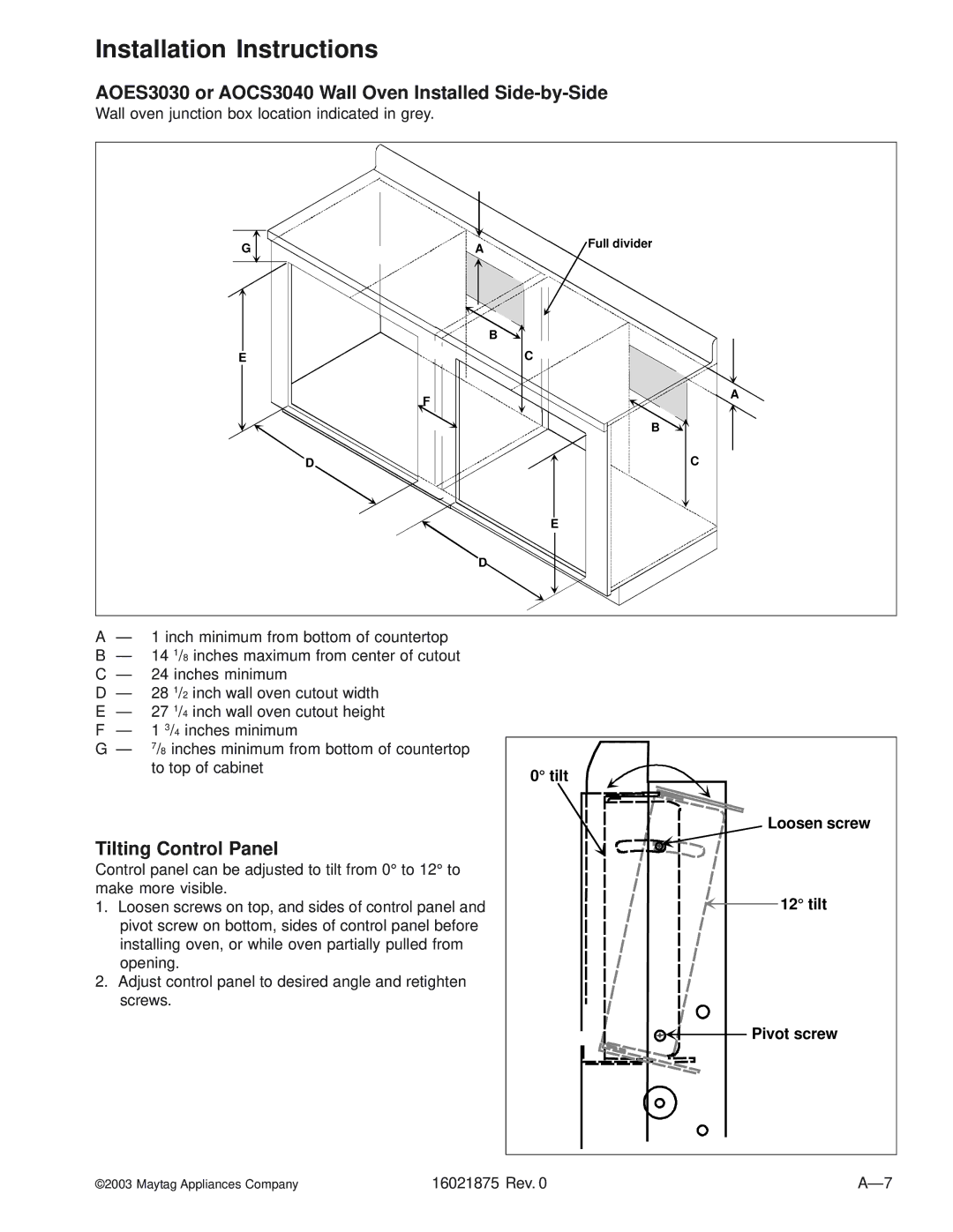 Maytag manual AOES3030 or AOCS3040 Wall Oven Installed Side-by-Side, Tilt Loosen screw Pivot screw 