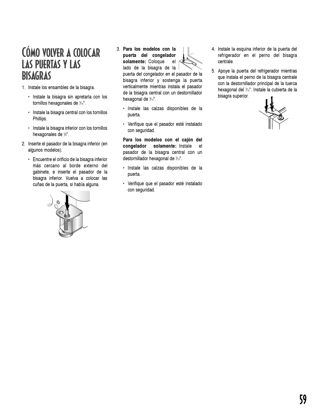 Maytag ARB2257CB, ARB2557CSL Cómo volver a colocar las puertas y las bisagras, Instale los ensambles de la bisagra 