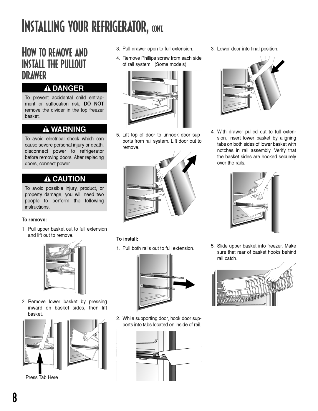 Maytag ARB2257CW How to remove and install the pullout drawer, Installing your refrigerator, cont, Danger, To remove 