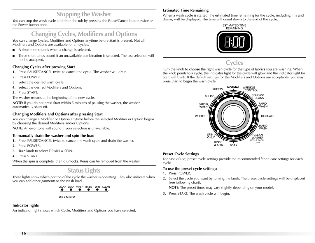 Maytag BRAVOSTM manual Stopping the Washer, Changing Cycles, Modifiers and Options, Status Lights 