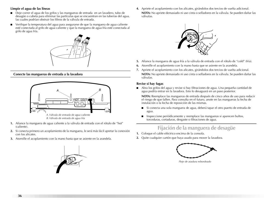 Maytag BRAVOSTM manual Fijación de la manguera de desagüe, Limpie el agua de las líneas, Revise si hay fugas 