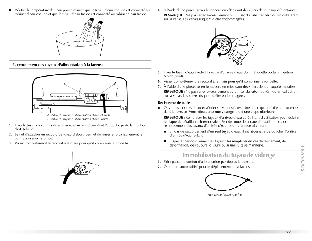 Maytag BRAVOSTM manual Immobilisation du tuyau de vidange, Raccordement des tuyaux dalimentation à la laveuse 