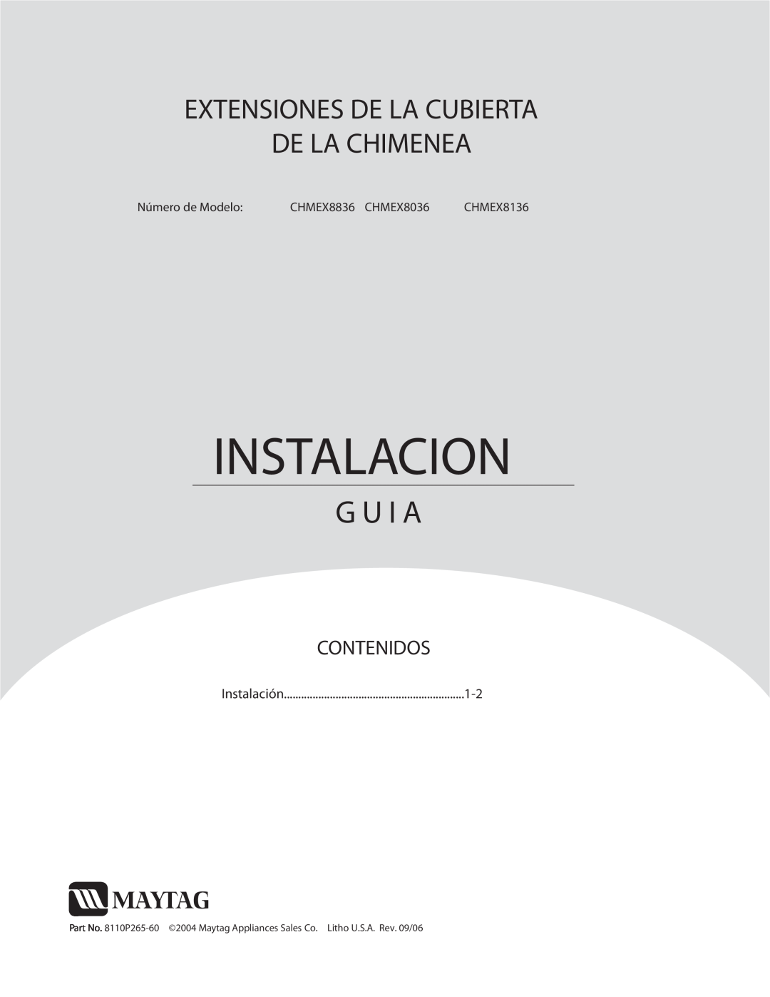Maytag CHMEX8036, CHMEX8836 Instalacion, G U I A, Extensiones De La Cubierta De La Chimenea, Contenidos, Número de Modelo 