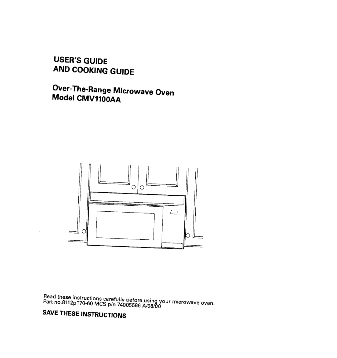 Maytag CMV1100AA manual Save These Instructions, Usersguide And Cooking Guide 